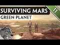 Surviving Mars: Green Planet - #11 - Komfort-Erhöhung