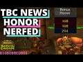 TBC News : Honor Gains Ruined | Prepatch Launch, Arena Rating Fixes | WoW Burning CrusadeClassic