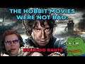 The Hobbit Movies Weren't Bad | Bulldog Rants