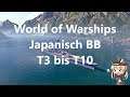 World of Warships Japanisch Schlachtschiffe T3 bis T10 German/Deutsch