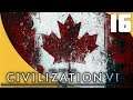 A Canada To Rule Them All (END) || Ep.16 - Canada Civilization 6 Gathering Storm Lets Play