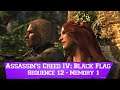 Assassin's Creed IV: Black Flag - Sequence 12 - Memory 1