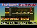 CUSTOM ROOM CARD NOT RECEIVED || CUSTOM R0OM PROBLEM IN FREE|| FIRE| CUSTOM CARD NOT GETTING