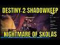 Destiny 2 Shadowkeep #40 - Nightmare of Skolas