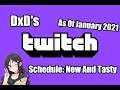DxD's Brand New Twitch Schedule (January 2021)