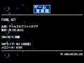 FINAL ACT (テイルズオブファンタジア) by FM.555-White | ゲーム音楽館☆