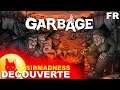 [FR] - GARBAGE vs SirMadness - Gameplay & Découverte : La RELEASE !! (Ad.)🛒