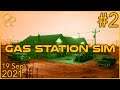 Gas Station Simulator | 19th September 2021 | 2/3 | SquirrelPlus