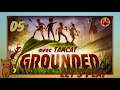 Grounded CO'OP avec Tamcat - On Déménage #05