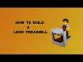 How to build a LEGO Treadmill