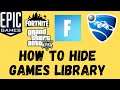 π₯ How to Hide Game Library or any Game in Epics Games / GTA5 | Fortnite | COD