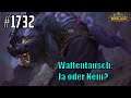 Let's Play World of Warcraft (Tauren Krieger) #1732 - Waffentausch: Ja oder Nein?