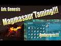 Magmasaur Taming!!! Ambergris and creature skills| Ark Genesis