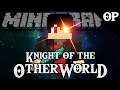 Minecraft Knight of the Other World OP [UnZeb]