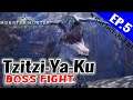 Monster Hunter World: Tzitzi Ya Ku Boss Fight | พากย์โหด มันส์ ฮา Ep.5 เกมล่าแย้ก็มีคนขายยาคูลท์