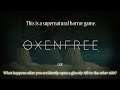 Oxenfree Gameplay - A Supernatural Horror Thriller Where Your Choices Matter with Multiple Endings!