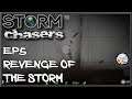 Storm Chasers Ep5 Revenge Of The Storm