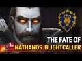 The Fate of Nathanos Blightcaller (Alliance Version)