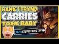 #1 TRYNDAMERE WORLD CARRIES HATING CRY BABY (INSANE FLAME) - League of Legends