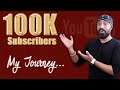 100K Subscribers on YouTube - Just Getting Started