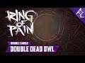 Acceptable Streams: Ring of Pain, Specialist Update | Double Dead Owl