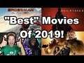 "Best" Movies Of 2019
