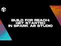 Build for Reach: Get Started in Spark AR Studio