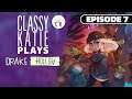 ClassyKatie plays DRAKE HOLLOW! ◉ Episode 7