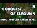 Conquest of Elysium 4 - 9 - Minotaurs can handle it all