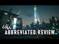 Cyberpunk 2077: Beyond the Bugs | Unabbreviated Reviews