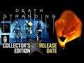 Death Stranding - ALL COLLECTOR'S EDITIONS DETAILED | Release Date Confirmed!
