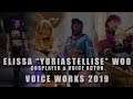 Elissa "Yuriastellise" Woo - Voice Works Recap 2019