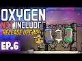 Filtering Polluted Water! | Oxygen Not Included LAUNCH UPGRADE #6 [Let's Play/Guide]