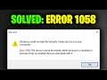 Fixed: Services error 1058: The service cannot be started