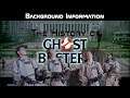 Ghostbusters the Movie: Background Information