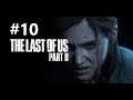 Hepinize Sıra Gelecek! l The Last Of Us 2 [Türkçe Altyazılı] #10