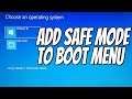 How To Add Safe Mode Option To Windows 10 Boot Menu Tutorial