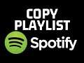 How to Copy Spotify Playlist Between Different Accounts - Easy