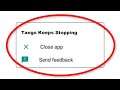 How To Fix Tango Keeps Stopping Error Android & Ios - Fix Tango App Not Open Problem