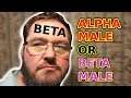 Is Boogie2988 an Alpha Male or a Beta Male?