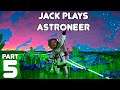 Jack Finds the Core! Jack plays Astroneer Part 5