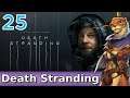 Let's Play Death Stranding w/ Bog Otter ► Episode 25