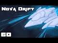 Let's Play Nova Drift [Mayhem Update] - PC Gameplay Part 60 - Seizure Warning