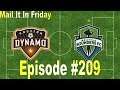 Mail It In Friday Episode 209: Houston Dynamo vs. Seattle Sounders FC
