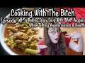 Making Spicy Soup With MANY Veggies While Talking Vegetarianism & Health | Cooking With The Bitch #5