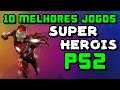Os 10 Melhores Jogos de Super-Heróis do PlayStation 2