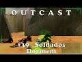 Outcast [PT-BR] - #39 - Entregando Lampe para Soldados em Talanzaar