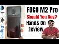 Poco M2 Pro Hands On Review With Camera Test, Specs & Features