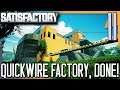 QUICKWIRE FACTORY, DONE! | Satisfactory Gameplay/Let's Play S2E11