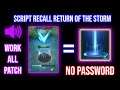 Script Recall Return Of The Storm Full Patch No Password | Mobile Legends